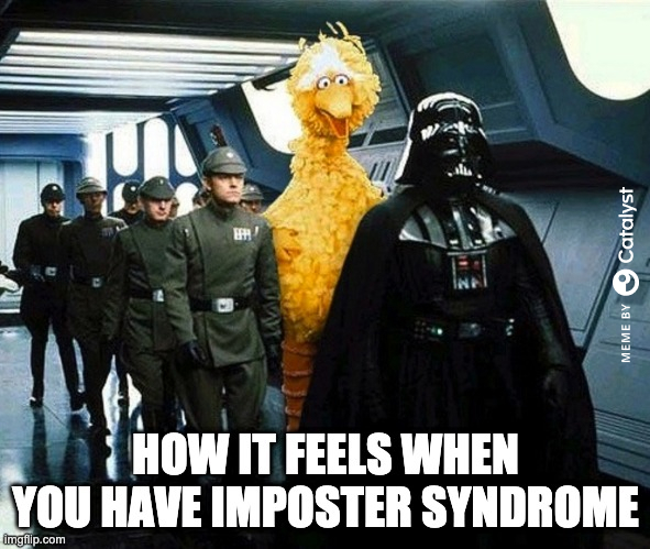 meme about how it feels when you have imposter syndrome