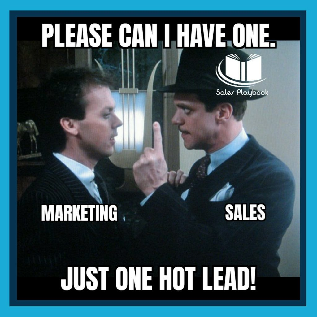 meme about sales teams asking for leads from marketing teams and getting frustrated without getting receiving hot leads