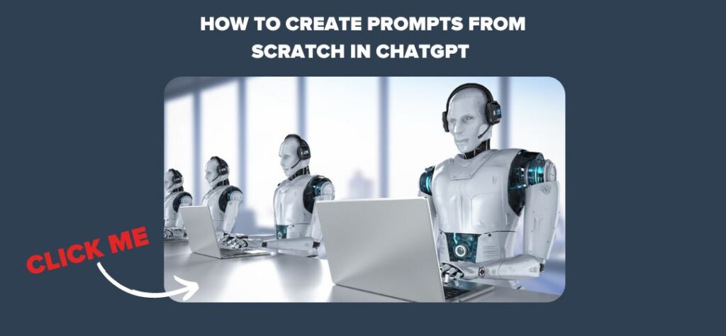 How to Create Prompts from Scratch in ChatGPT 