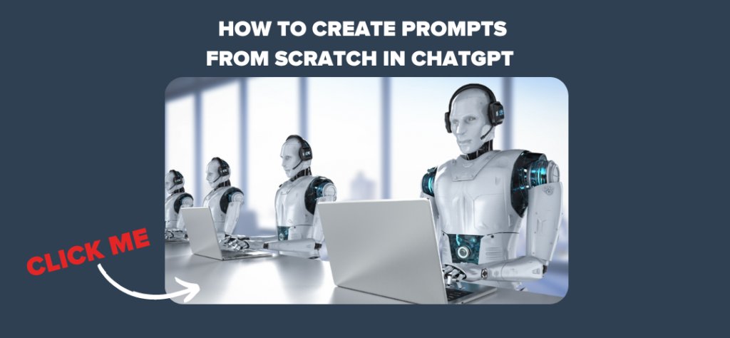 How to Create Prompts from Scratch in ChatGPT