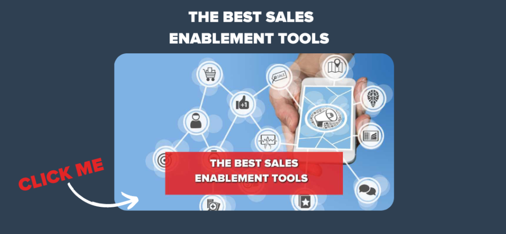 The Best Sales Enablement Tools  