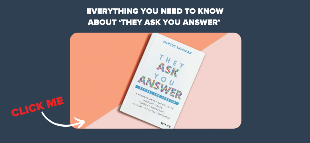 Everything You Need To Know About ‘They Ask You Answer’ 