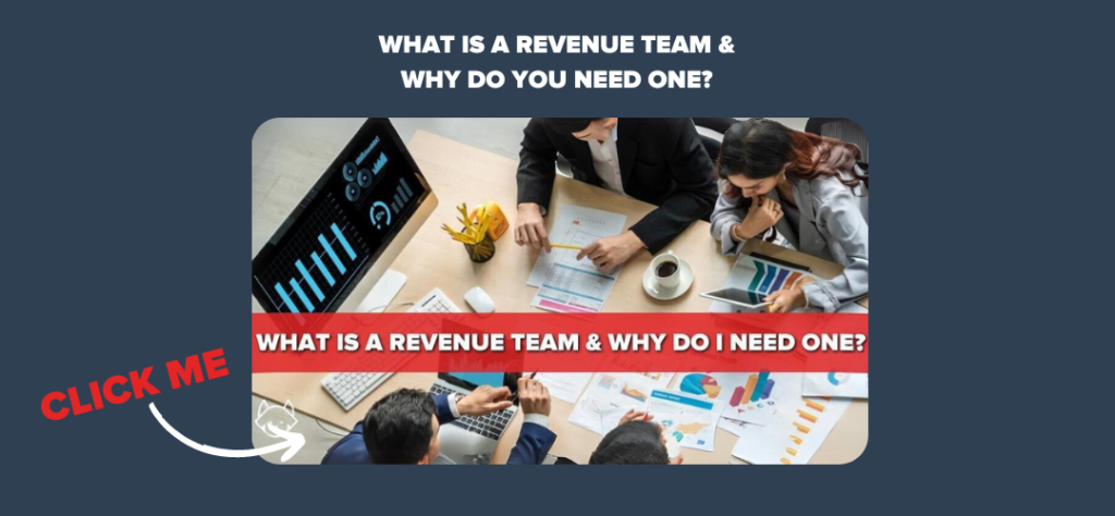 What Is a Revenue Team & Why Do You Need One? 