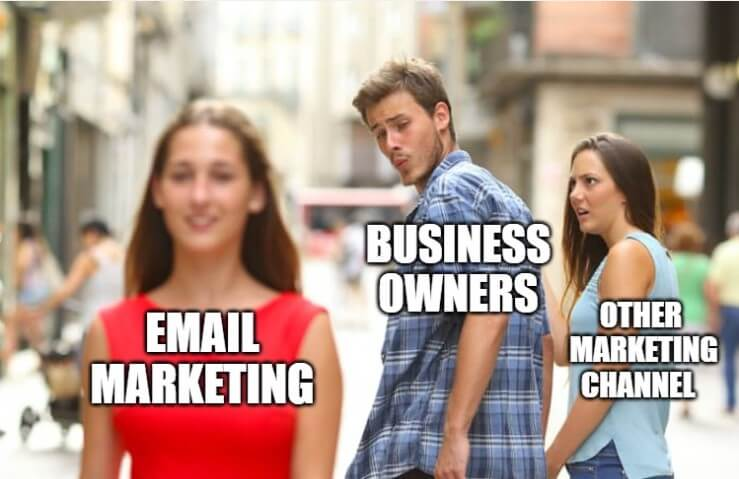 meme about email marketing and business owners