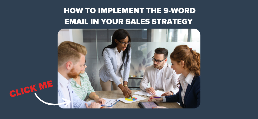 How to implement the 9-word email in your sales strategy 
